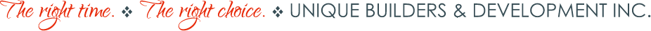 The Right Choice - Unique Builders & Development, Inc.